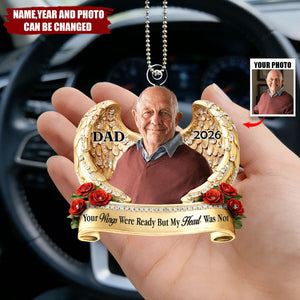 Your Wings Were Ready But My Heart Was Not - Personalized Car Acrylic Hanging Ornament