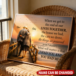 When We Get to the End of Our Lives Together - Personalized Poster