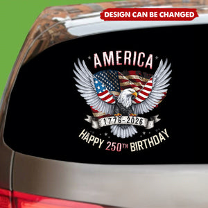 America Happy 250th USA Birthday Car Window Proud American Decal