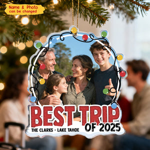 Best Trip Of 2025 - Personalized Acrylic Photo Ornament