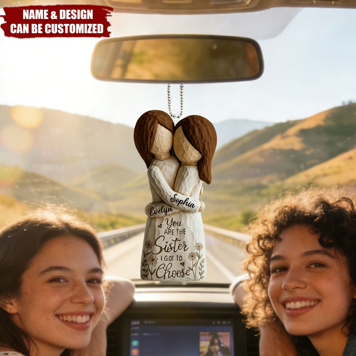 You Are The Sister I Got To Choose - Personalized Acrylic Car Ornament