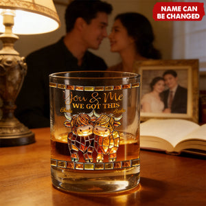 We Got This Highland Cow - Personalized Highland Cow Whiskey Glass