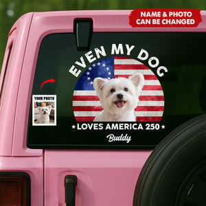 Custom Photo Even My Dogs Love America 250 Sticker