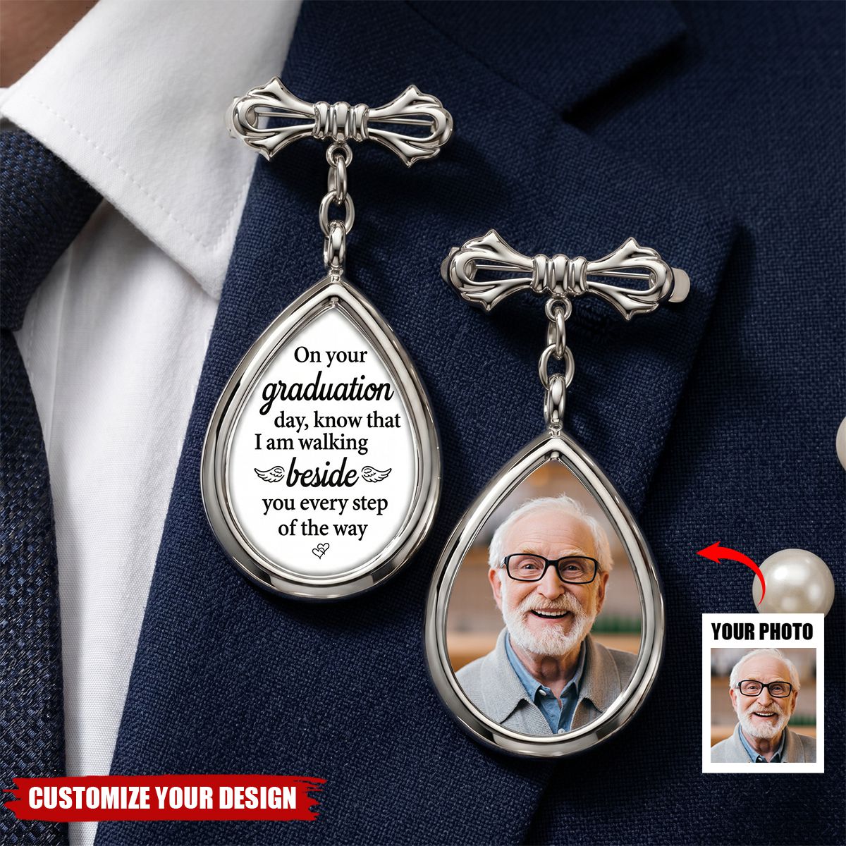 Custom Memorial Graduation Photo Teardrop Pin - Walking With You Today And Always