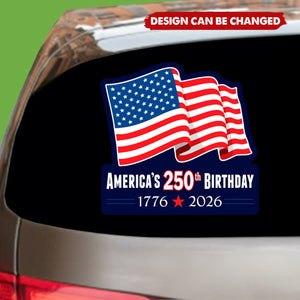 Patriotic American USA Flag - 250th Birthday 1776-2026 Car Window Decal Sticker