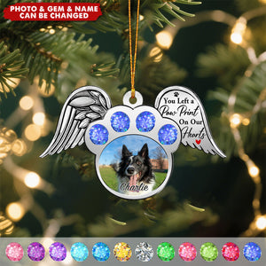Custom Photo You Left A Paw Print On My Heart Printed Gemstones - Personalized Metal Ornament