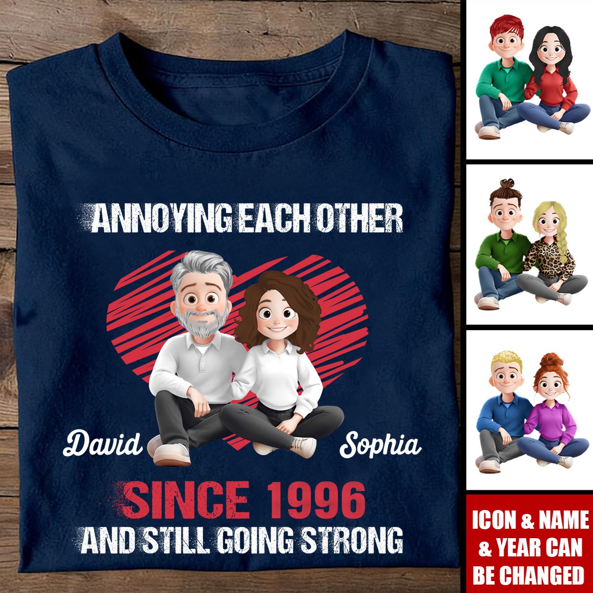 Annoying Each Other Since & Still Going Strong New Version - Personalized Shirt