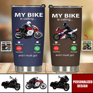 My Motorbike Is Calling Funny Biker Motorcycle Photo Tumbler - Personlized Gift For Biker, Motorcycle Lovers